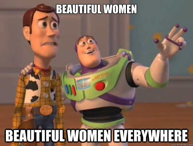 Beautiful Women Beautiful Women Everywhere  Buzz Lightyear