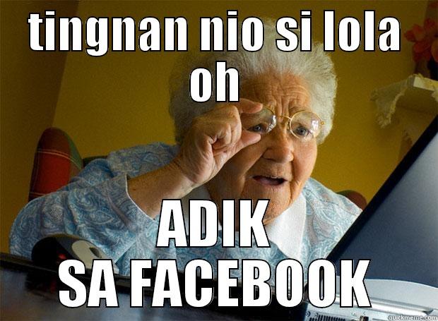 TINGNAN NIO SI LOLA OH ADIK SA FACEBOOK Grandma finds the Internet