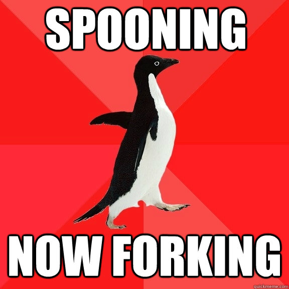 Spooning now forking  Socially Awesome Penguin