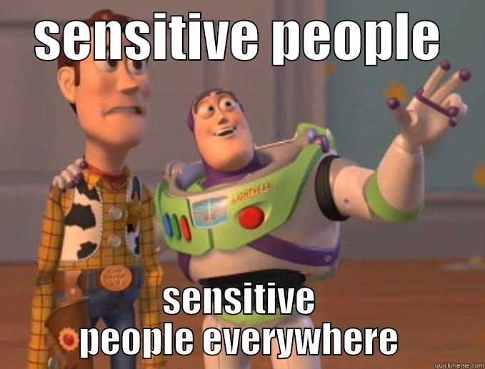    SENSITIVE PEOPLE     SENSITIVE PEOPLE EVERYWHERE Misc