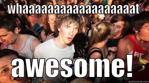 WHAAAAAAAAAAAAAAAAAAT AWESOME! Sudden Clarity Clarence