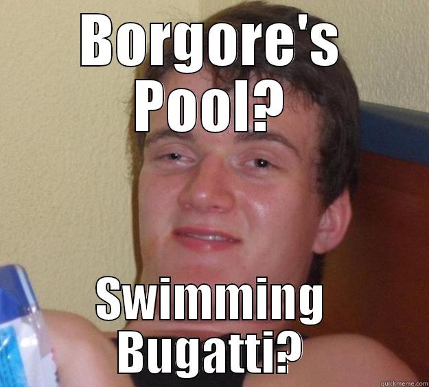 Swimming Bugatti - BORGORE'S POOL? SWIMMING BUGATTI? 10 Guy