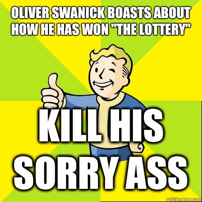 Oliver Swanick boasts about how he has won 