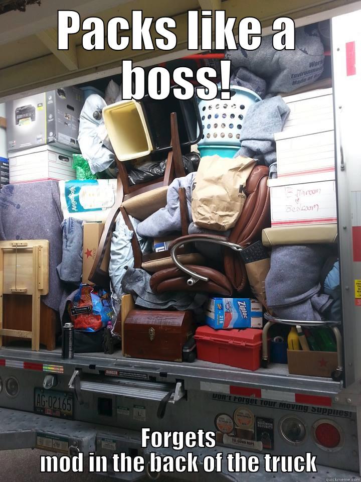 PACKS LIKE A BOSS! FORGETS MOD IN THE BACK OF THE TRUCK Misc