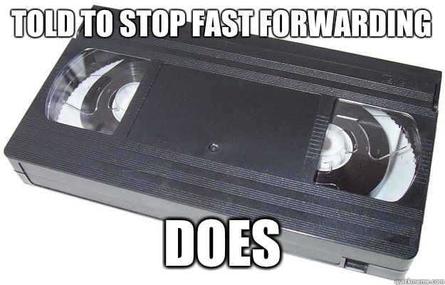 Told to stop fast forwarding Does - Told to stop fast forwarding Does  Good Guy VHS