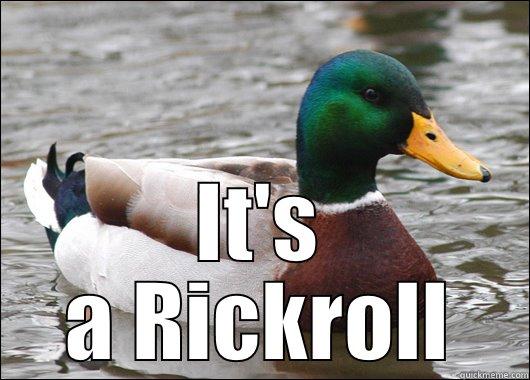  IT'S A RICKROLL Actual Advice Mallard