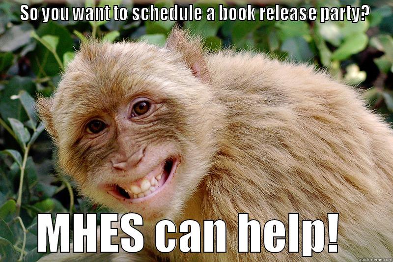 FB Launch Party - SO YOU WANT TO SCHEDULE A BOOK RELEASE PARTY? MHES CAN HELP!  Misc