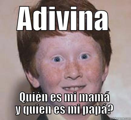 Busco padres! - ADIVINA QUIÉN ES MI MAMÁ Y QUIEN ES MI PAPÁ? Over Confident Ginger