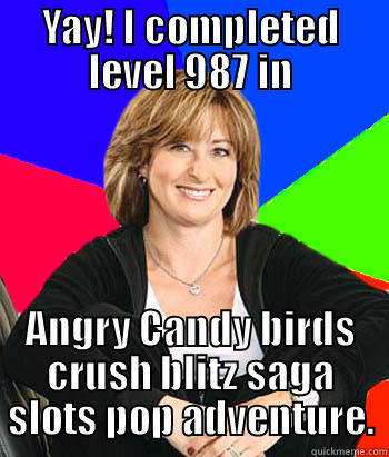 Facebook gamer - YAY! I COMPLETED LEVEL 987 IN ANGRY CANDY BIRDS CRUSH BLITZ SAGA SLOTS POP ADVENTURE. Sheltering Suburban Mom