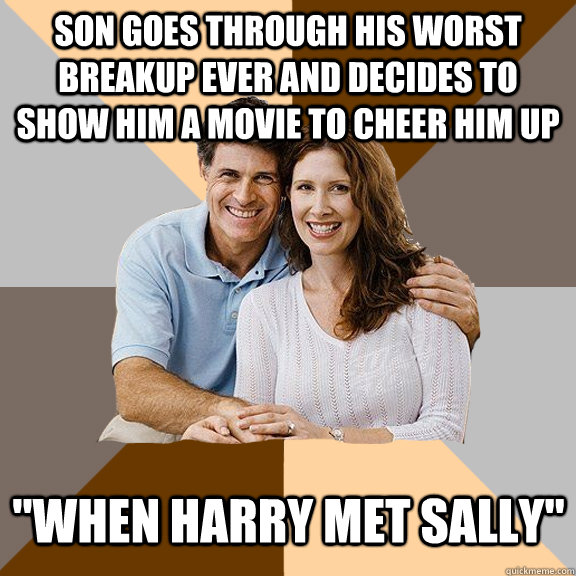 Son goes through his worst breakup ever and decides to show him a movie to cheer him up 