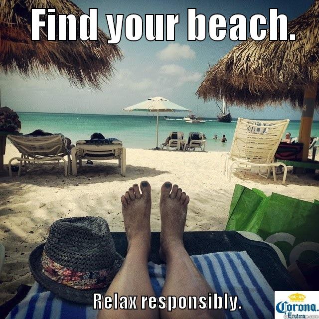 Aruba, Jamaica - Noel Is Gonna Take Ya -     FIND YOUR BEACH.                                                                                                  RELAX RESPONSIBLY.                      Misc