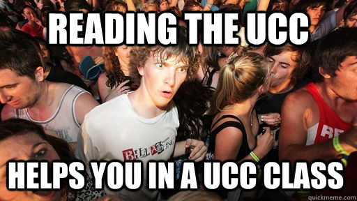 Reading the UCC Helps you in a ucc class - Reading the UCC Helps you in a ucc class  Sudden Clarity Clarence