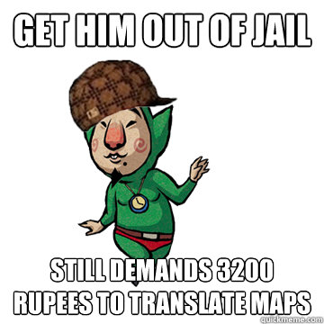 Get him out of jail still demands 3200 rupees to translate maps  Scumbag tingle