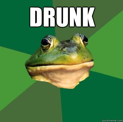 drunk   - drunk    Foul Bachelor Frog