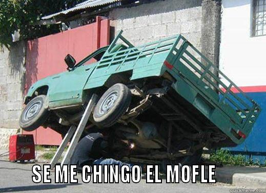 PAISAS BE LIKE -                   SE ME CHINGO EL MOFLE          Misc