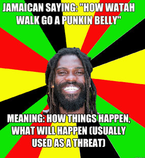 Jamaican Saying: 