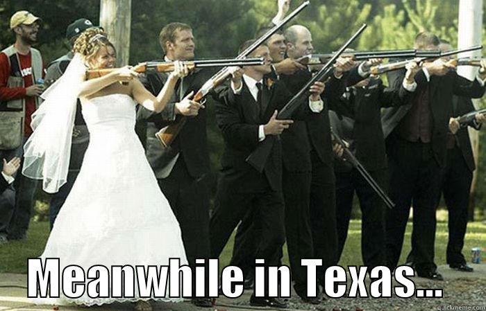      MEANWHILE IN TEXAS...     Misc