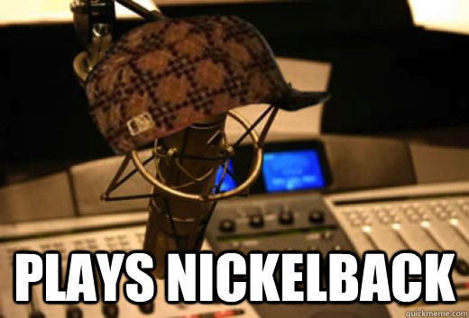  plays nickelback -  plays nickelback  scumbag radio station