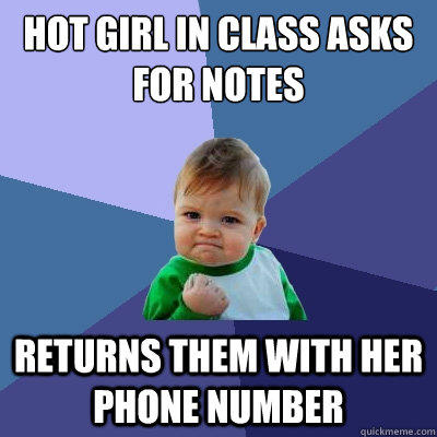 hot girl in class asks for notes returns them with her phone number  