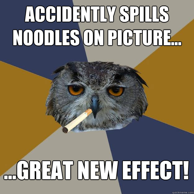 Accidently spills noodles on picture... ...great new effect! - Accidently spills noodles on picture... ...great new effect!  Art Student Owl