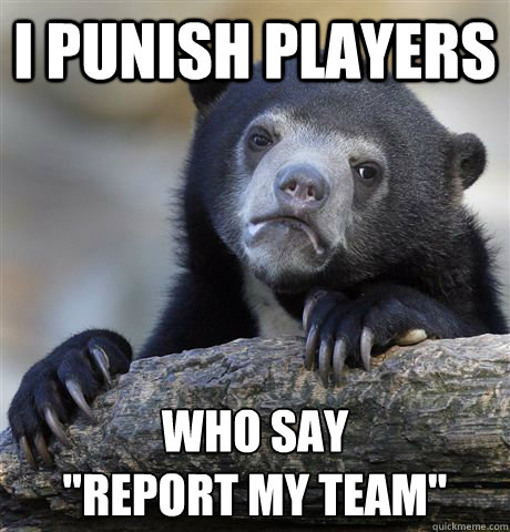 I punish players Who say 
