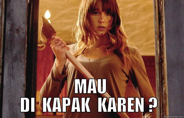  MAU  DI  KAPAK  KAREN ?   Misc