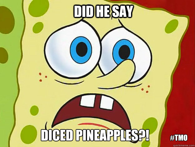 Did He say diced pineapples?! #TMO - Did He say diced pineapples?! #TMO  Wale and Spongebob