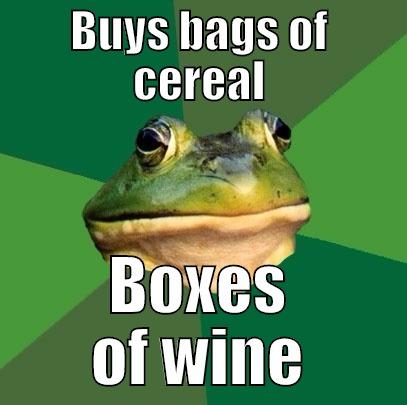 BUYS BAGS OF CEREAL BOXES OF WINE Foul Bachelor Frog