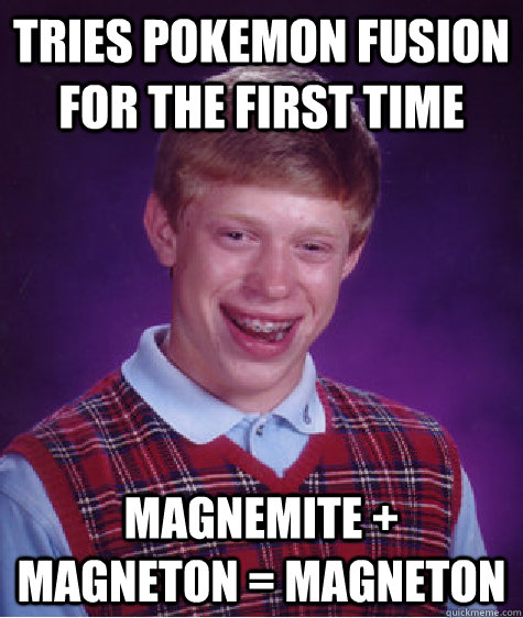 Tries Pokemon Fusion For the First time Magnemite + Magneton = Magneton  Bad Luck Brian