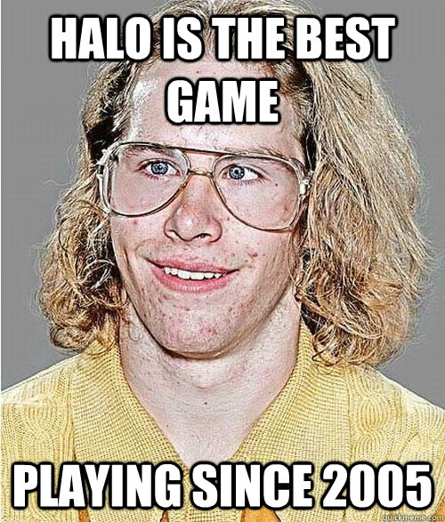 halo is the best game playing since 2005  NeoGAF Asshole