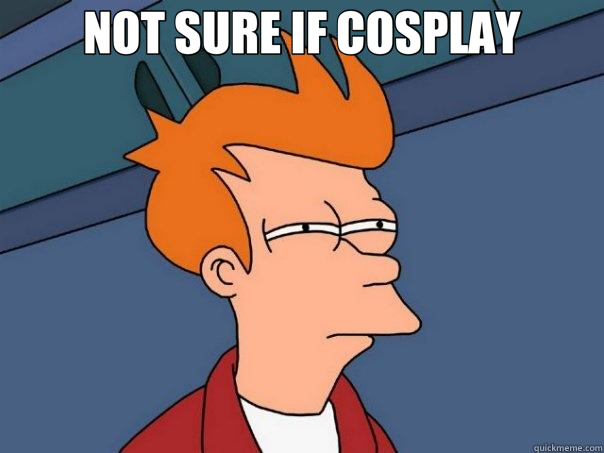 NOT SURE IF COSPLAY   Futurama Fry