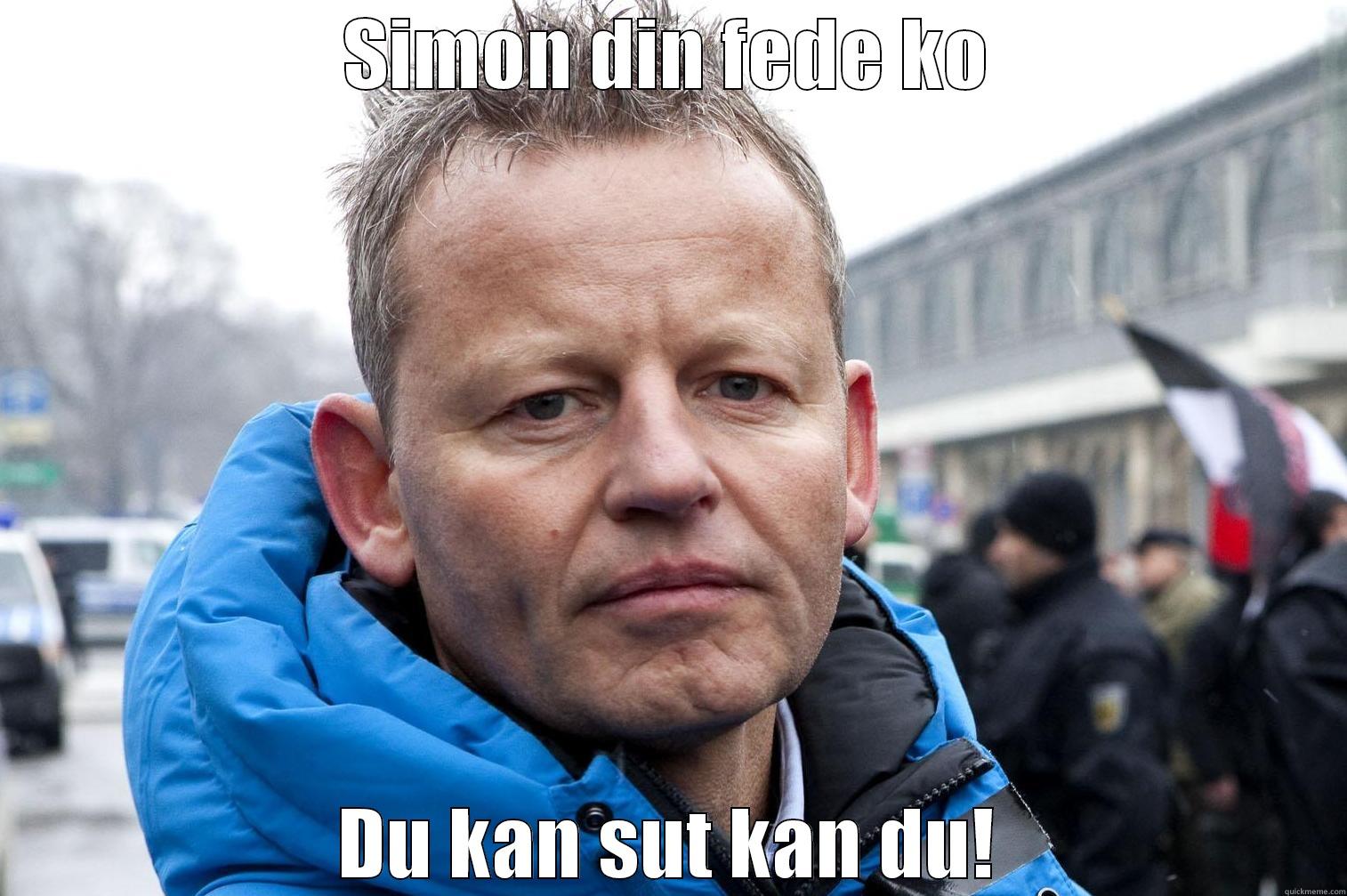 SIMON DIN FEDE KO DU KAN SUT KAN DU! Misc