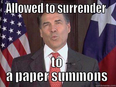 ALLOWED TO SURRENDER  TO A PAPER SUMMONS Misc