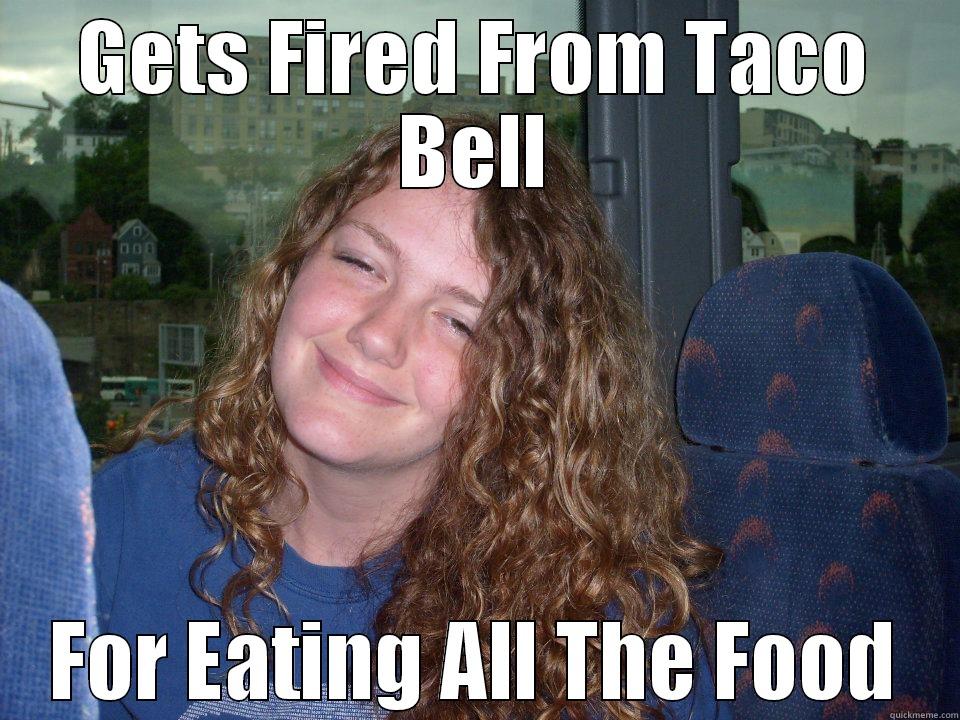 Taco Bell Girl - GETS FIRED FROM TACO BELL FOR EATING ALL THE FOOD Misc