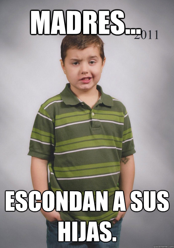 Madres... Escondan a sus hijas.  Suave Six-Year-Old