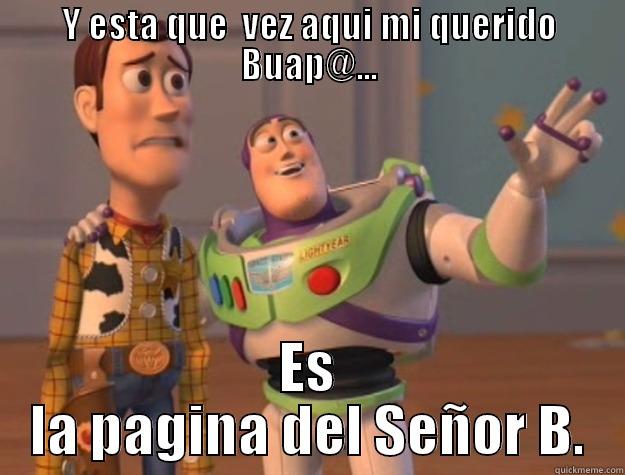 Y ESTA QUE  VEZ AQUI MI QUERIDO BUAP@... ES LA PAGINA DEL SEÑOR B. Toy Story