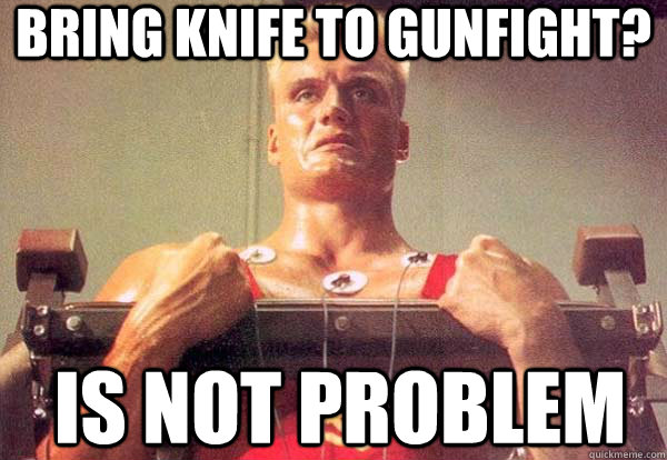 bring knife to gunfight? is not problem  Badass Russian Guy