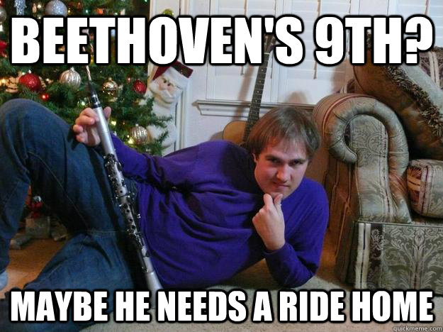 Beethoven's 9th? Maybe he needs a ride home - Beethoven's 9th? Maybe he needs a ride home  Musical Pat