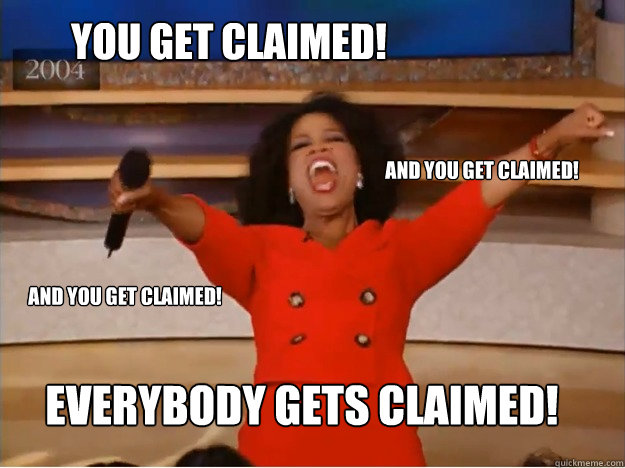 You Get Claimed! Everybody Gets Claimed! And You Get Claimed! And You get Claimed! - You Get Claimed! Everybody Gets Claimed! And You Get Claimed! And You get Claimed!  oprah you get a car