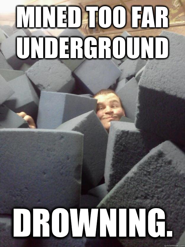 Mined Too Far Underground Drowning.  Minecraft Mike