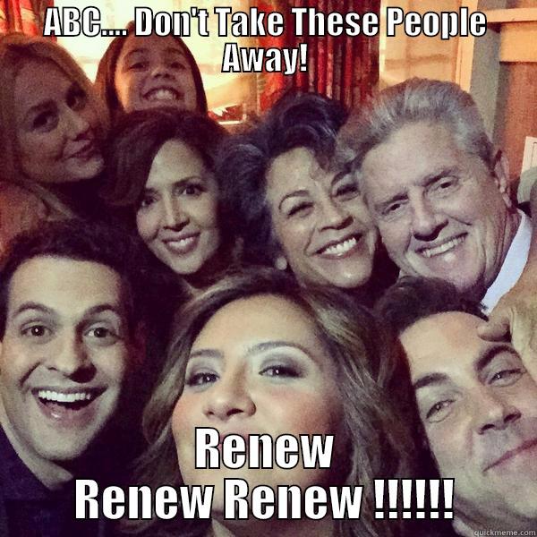 ABC.... DON'T TAKE THESE PEOPLE AWAY! RENEW RENEW RENEW !!!!!! Misc