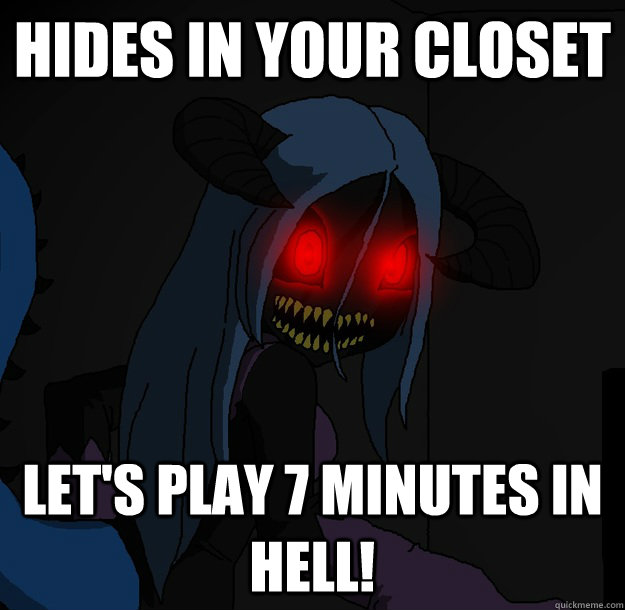 Hides in your closet Let's play 7 minutes in HELL! - Hides in your closet Let's play 7 minutes in HELL!  Spooky Boogie