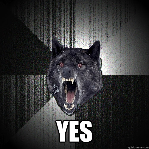  yes -  yes  Insanity Wolf