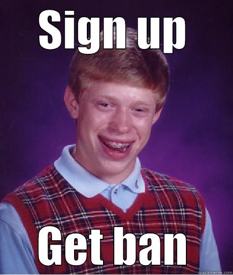 Steam Logic - SIGN UP GET BAN Bad Luck Brian