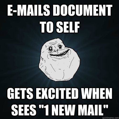 e-mails document to self gets excited when sees 