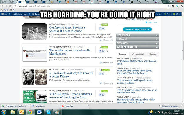 Tab hoarding: You're doing it right - Tab hoarding: You're doing it right  Hoarding