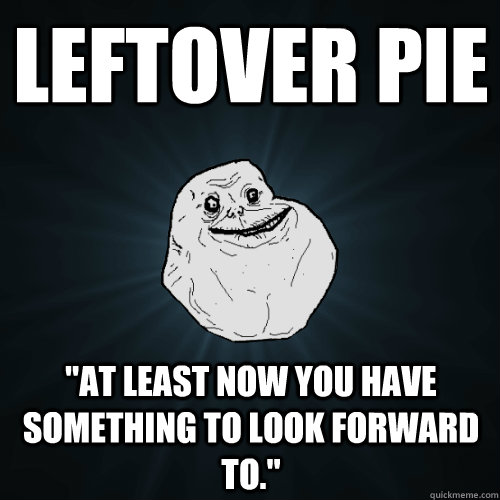 Leftover pie 