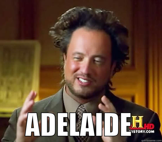 City of Roadworks -  ADELAIDE Ancient Aliens