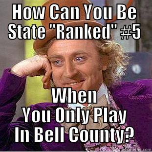 Ranked #5? - HOW CAN YOU BE STATE 