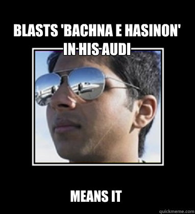 Blasts 'Bachna E Hasinon' in his Audi  Means it   Rich Delhi Boy